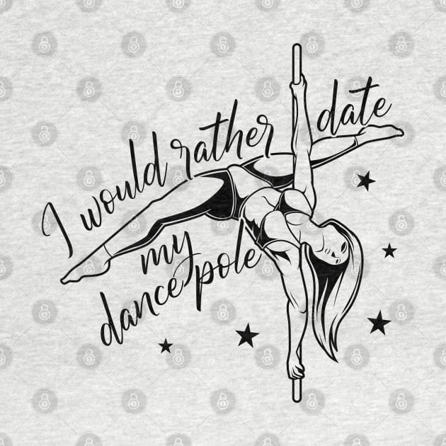 I would date my dance pole - Pole Fitness by Modern Medieval Design